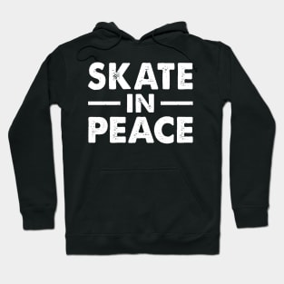 Skate in Peace Hoodie